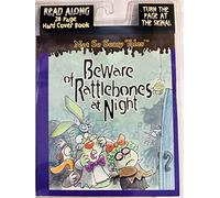 Beware of Rattlebones At Night: Not so Scary Tales