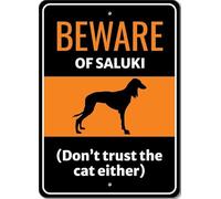 Beware Of Saluki Dog Don't Trust The Cat Either Sign