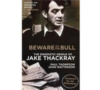 Beware of the Bull by Paul Thompson John Watterson Paul Thompson John Watterson (Auteur)