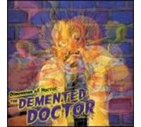 Beware of the Demented Doctor