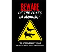 BEWARE OF THE FOXES IN MARRIAGE