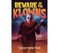 BEWARE OF THE KLOWNS