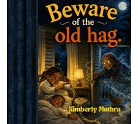 Beware of the Old Hag