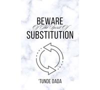 Beware of the Spirit of Substitution