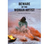 Beware of the Woman Artist
