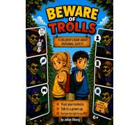 Beware of Trolls: A children's book about recognizing when trolls try to trick children