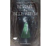 Beware The Bell Witch