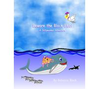 Beware The Black Blob!: A Jellywonker Adventure