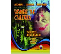 Beware The Children