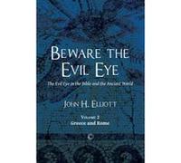 Beware the Evil Eye - [Version Originale] John H Elliott (Auteur)