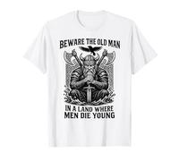 Beware The Old Man in A Land Where Men Die Young Vikings T-Shirt