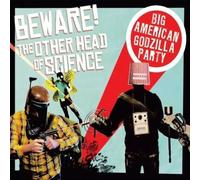 Beware! the Other Head of Science - Big American Godzilla Party