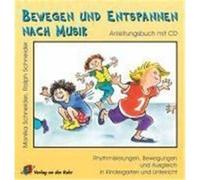 Bewegen und Entspannen nach Musik. Anleitungsbuch und CD Schneider, Monika,Schneider, Ralph Paul (Auteur)