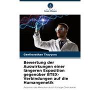 Bewertung Der Auswirkungen Einer Längeren Exposition Gegenüber Btex-Verbindungen Auf Die Humangenetik