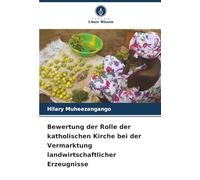 Bewertung der Rolle der katholischen Kirche bei der Vermarktung landwirtschaftlicher Erzeugnisse