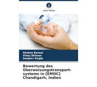 Bewertung des Überweisungstransport-systems in [EMOC] Chandigarh, Indien