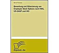 Bewertung Und Bilanzierung Von Employee Stock Options Nach Hbg, Us-Gaap Und Ias