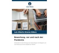 Bewertung, vor und nach der Pandemie