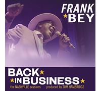 Bey, Frank - Back in Business