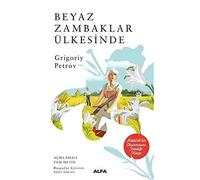 Beyaz Zambaklar Ülkesinde