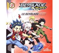 Beyblade Burst - Tome 3 - Le Beyblade Club