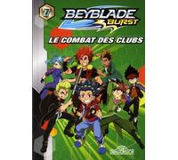 Beyblade Burst Tome 7 - Le Combat Des Clubs