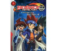 Beyblade Fury Roman 1 Fragments d'étoile (01)