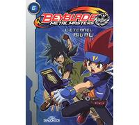 Beyblade Metal Masters - L'Eternel rival (06)