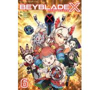 Beyblade X T06 - Posuka Demizu - Crunchyroll Kaze - broché - Manga