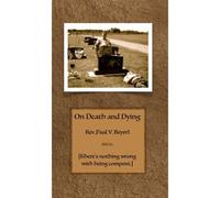 Beyerl, R: On Death And Dying