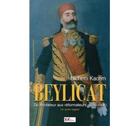 BEYLICAT - Du fondateur aux réformateurs (1705-1906)