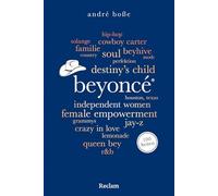 Beyoncé. 100 Seiten: Das kompakte Porträt der Queen Bey, Pop-Ikone und Unternehmerin