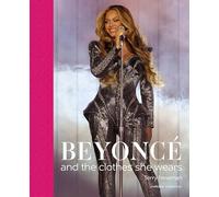 Beyoncé and the clothes she wears