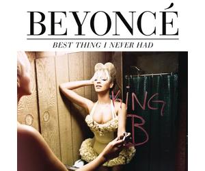 Beyonce - Best Thing I Never Had [Import]