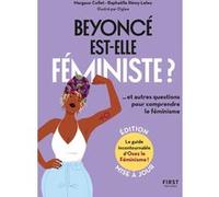 Beyoncé est-elle féministe ? NE Margaux Collet (Auteur), Raphaëlle Rémy-Leleu (Auteur), Diglee (Illustration)
