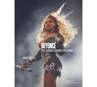 Beyoncé: The Stories Behind the Songs Every single track, explored and explained - Annie Zaleski - Welbeck - ebook (ePub) - Livre