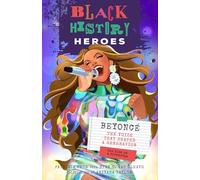 Beyoncé: The Voice That Shaped a Generation: the Rise of a Superstar