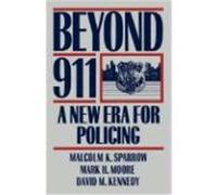 Beyond 911 David M. Kennedy, Malcolm K. Sparrow, Mark H. Moore (Auteur)