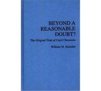 Beyond a Reasonable Doubt? the Original Trial of Caryl Chessman, William M. Kunstler (Auteur)