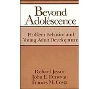 Beyond Adolescence Frances Marie Costa, John Edward Donovan, Richard Jessor (Auteur)