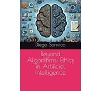 Beyond Algorithms: Ethics in Artificial Intelligence