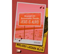 Beyond All Reasonable Doubt, Jesus Is Alive! Stories - Melissa Lozada-Oliva - Astra House - ebook (ePub) - Livre