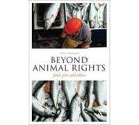 Beyond Animal Rights: Food, Pets and Ethics Milligan, Tony (Auteur)