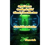 Beyond Area 51: Unveiling the Global Network of Secret Alien Bases