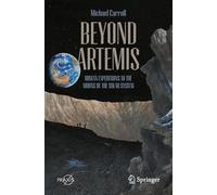 Beyond Artemis: Human Expeditions to the Moons of the Solar System