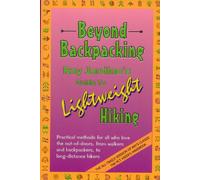 Beyond Backpacking: Ray Jardines Guide to Lightweight Hiking