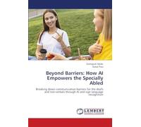 Beyond Barriers: How AI Empowers the Specially Abled: Breaking down communication barriers for the deafs and non-verbals through AI and sign language recognition