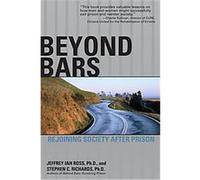 Beyond Bars Jeffrey Ian Ross, Stephen C. Richards (Auteur)