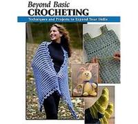 Beyond Basic Crocheting Sharon Hernes Silverman (Auteur)
