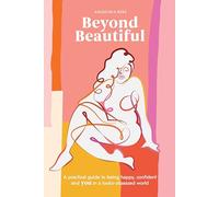 Beyond Beautiful by Anuschka Rees Hardcover Book Anuschka Rees (Auteur)